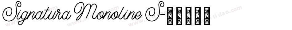 Signatura Monoline S字体转换
